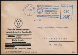 GUMMI / KAUTSCHUK : HALLE (SAALE)/ 2/ DT.HANDELSZENTRALE/ GUMMI U.ASBEST/ ..TREIBRIEMEN/ TRANSPORTBÄNDER.. 1956 (5.1.) B - Scheikunde