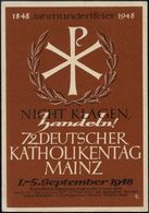 KIRCHENTAGE & KIRCHENKONGRESSE : MAINZ/ 1848 1948/ 72.DEUTSCHER KATHOLIKENTAG 1948 (5.9.) Seltener SSt = "Chi-Ro" (Chris - Christendom