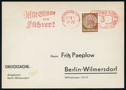 ADOLF HITLER : MANNHEIM 2/ DEUTSCHES REICH/ Deine Stimme/ Dem/ Führer! 1936 (29.3.) Seltener PFS 3 Pf. Achteck Als Vorau - Autres & Non Classés