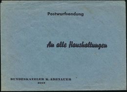 B.R.D.-BUNDESPRÄSIDENTEN & BUNDESKANZLER : Bonn 1953 Blauer Umschlag: Postwurfsendung "An Alle Haushaltungen BUNDESKANZL - Altri & Non Classificati