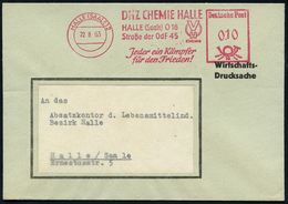 KALTER KRIEG (OST-WEST-KONFLIKT) 1945-90 : HALLE (SAALE) 2/ DHZ CHEMIE HALLE../ Jeder Ein Kämpfer/ Für Den Frieden! 1963 - Andere & Zonder Classificatie