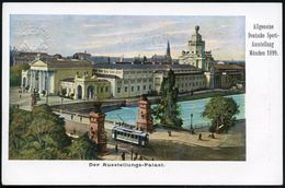 STRASSENBAHN / TRAM : München 1899 PP 5 Pf. Wappen Grün: Allgem. Deutsche Sport-Ausstellung = Isarbrücke M.Tram/Ausst.Pa - Strassenbahnen