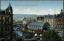 SCHWEBEBAHN WUPPERTAL : Wuppertal-Elberfeld 1912 (24.6.) Color-Ak.: Schwebebahn Bahnhof Döppersberg , 1K-Gitter: BARMEN  - Treni