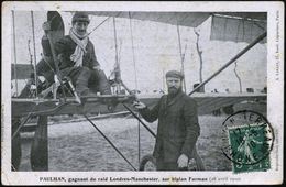 LUFTFAHRT-PIONIERE / PIONIER-FLÜGE : FRANKREICH 1910 (18.5.) S/w.-Foto-Ak.: PAULHAN, Gagnant Du Raid Londres - Mancheste - Altri (Aria)