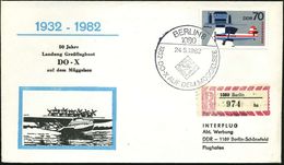 FLUGZEUGINDUSTRIE & -TYPEN : 1080 BERLIN 8/ 1932 DO-X AUF DEM MÜGGELSEE 1982 (24.5.) SSt + RZ: 1080 Berlin/h Z , Klar Ge - Airplanes