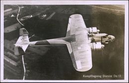 MILITÄRFLUGWESEN / MILITÄRFLUGZEUGE : DEUTSCHES REICH 1939 (ca.) S/w.-Foto-Ak.:  Dornier  Bomber Do 17, Werksfoto Dornie - Vliegtuigen