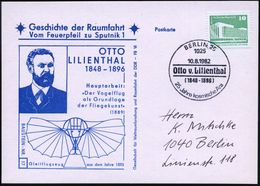 SEGELFLIEGEN / SEGELFLUGSPORT : 1025 BERLIN 25/ Otto V.Lilienthal/ (1848-1896) 1982 (10.8.) SSt Mit Falscher Nachmensbez - Aerei