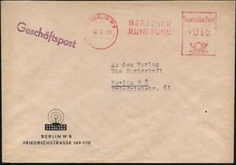 RADIO- & TV-SENDER / FUNKTÜRME : (1) BERLIN W 8/ BERLINER/ RUNDFUNK 1951 (16.8.) AFS A. Dekorativem Vordr.-Bf. Mit Sende - Non Classés