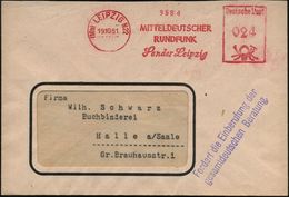 RADIO- & TV-SENDER / FUNKTÜRME : (10b) LEIPZIG N 22/ MITTELDEUTSCHER/ RUNDFUNK/ Sender Leipzig 1951 (19.10.) AFS  N A C  - Ohne Zuordnung