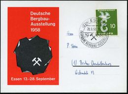 BERGBAU / AUSRÜSTUNG / GERÄTE / UNIFORMEN : (22a) ESSEN/ DEUTSCHE BERGBAU-AUSSTELLUNG 1958 (28.9.) SSt (Hammer U. Eisen) - Other & Unclassified