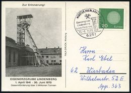 BERGBAU / AUSRÜSTUNG / GERÄTE / UNIFORMEN : 6251 MÜNSTER,OBERLAHNKR/ Eisenerzgrube/ Lindenberg/ Letzte Förderung 1970 (1 - Other & Unclassified