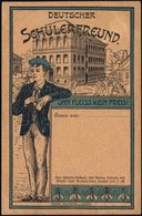 SCHULE / GYMNASIUM : Leipzig 1902 (ca.) Zweifarbige Reklame-Ak.: DEUTSCHER SCHÜLERFREUND (Schule, Schüler, Bienen) Ungeb - Andere & Zonder Classificatie
