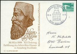 BERÜHMTE MATHEMATIKER : 9300 ANNABERG-BUCHHOLZ/ ADAM-RIES-HAUS 1984 (30.3.) SSt Auf PP 10 Pf. PdR., Grün: Adam Riese 149 - Non Classés