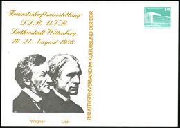 RICHARD WAGNER : D.D.R. 1986 (Aug.) PP 10 Pf. PdR, Grün: W A G N E R  Und Liszt (Freunschaftsausst. DDR-UVR In Wittenber - Muziek