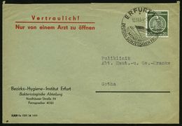 MEDIZINISCHE INSTITUTIONEN & INSTITUTE : ERFURT 1/ A/ MONAT DER/ DEUTSCH-SOWJET.FREUNDSCHAFT 1954 (12.11.) HWSt Auf EF 2 - Geneeskunde