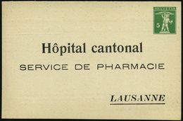 KRANKENHAUS / HOSPITAL : SCHWEIZ 1910 (ca.) PP 5 C. Tellknabe, Grün: Hôpital Cantonal..LAUSANNE (Service De Pharmacie) R - Medizin