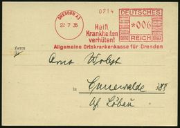 KRANKENKASSE / KRANKEN-VERSICHERUNG : DRESDEN A1/ Helft/ Krankheiten/ Verhüten!/ Allgem.Ortskrankenkasse.. 1935 (22.7.)  - Médecine