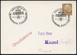 APOTHEKE / DROGERIE : DRESDEN A 16/ Reichsapothekertag.. 1939 (5.6.) SSt (Monogr. U. Zwinger) Auf PP 3 Pf. Hindenbg. (bl - Apotheek