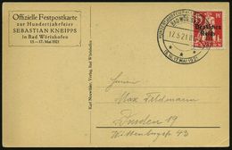 SEBASTIAN KNEIPP / KNEIPP-KURORTE : BAD WÖRISHOFEN/ ***/ HUNDERTJAHRFEIER KNEIPP's.. 1921 (17.5.) SSt Auf Offiz. Festpos - Medicina