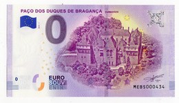 2019-1 BILLET TOURISTIQUE PORTUGAL 0 EURO SOUVENIR N°MEBS000434 PACO DOS DUQUES DE BRAGANCA - Privéproeven