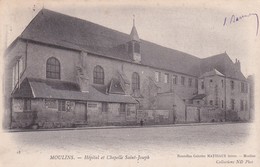 03 Moulins, Hôpital Et Chapelle Saint Joseph - Moulins