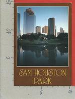 CARTOLINA NV STATI UNITI - SAM HOUSTON PARK - TEXAS - 10 X 15 - Houston