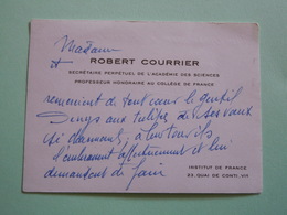 Carte De Visite Autographe ROBERT COURRIER (1895-1986)  De L'Académie Des Sciences - Uitvinders En Wetenschappers