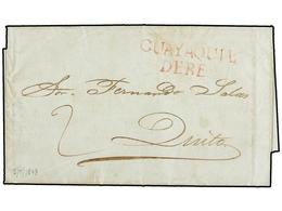 ECUADOR. 1843. GUAYAQUIL A QUITO. Carta Completa Con Texto, Marca GUAYQUIL/DEBE De Origen Colonial En Rojo Y Tasa De 2 R - Otros & Sin Clasificación