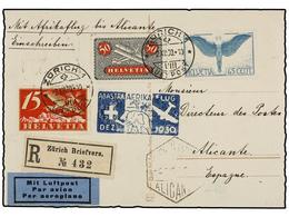 SUIZA. 1930. ZURICH A ALICANTE. Vuelo Especial A Africa Del Piloto Mittelholzer. - Altri & Non Classificati