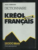 Dictionnaire Kréol Réunionais- Français Par Alain Armand: Très Bon état - Woordenboeken