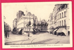 59 - DUNKERQUE----Angle Des Rues Du President Wilson Et Alexandre III-cpsm Pf - Dunkerque