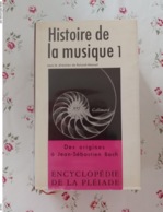 La Pleiade Histoire De La Musique Tome 1 Et 2 Avec Jacquette - La Pleiade