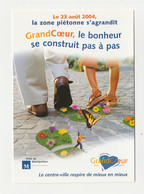 MONTPELLIER Carte Postale Publicitaire GRAND COEUR, LE BONHEUR SE CONSTRUIT PAS A PAS, LA ZONE PIETONNE S'AGRANDIT - Inaugurations