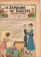 La Semaine De Suzette N°18 La Malle Aux Chiffons - Les Soucis De Roberte - Les Jeux De Suzette Avec Trois Dés De 1933 - La Semaine De Suzette