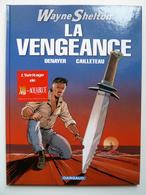 Wayne Shelton, La Vengeance, En EO,  En TTBE - Wayne Shelton