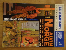 Dossier De Presse BD Le Lombard Communication N°6 (2000) Troisième Vague Alvin Norge 16 Pages Couleurs NEUF - Press Books