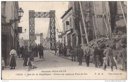 Delcampe - Cpa Creil, La Rue De La République, Entrée Du Nouveau Pont De Fer - Creil