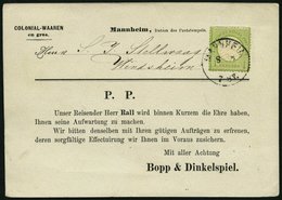 Dt. Reich 23a BRIEF, 1874, 1 Kr. Gelblichgrün, Kleine Marke (15L) Auf Gedruckter Vertreterkarte Mit K1 MANNHEIM, Pracht - Usados