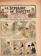 La Semaine De Suzette N°31 Les Méfaits De Titoute - La Maison Des Bêtes - Coiffures Pour Suzette 1933 - La Semaine De Suzette