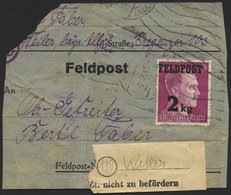 FELDPOSTMARKEN 3 BRIEF, 1944, Feldpost 2 Kg Auf Adressträger Eines Feldpostpäckchens Mit Absender- Und Empfängerangaben, - Ocupación 1938 – 45