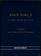 PHIL. LITERATUR John R. Boker, Jr. - Altdeutsche Staaten, Heinrich Köhler 1. Auktion Am 16. März 1985 In Wiesbaden - Filatelia E Historia De Correos