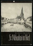 SACHBÜCHER St. Nikolai In Kiel, Ein Beitrag Zur Geschichte Der Stadtkirche, Von Kalus Thiede, 96 Seiten, Mit Vielen Abbi - Other & Unclassified