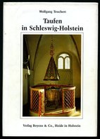 SACHBÜCHER Taufen In Schleswig Holstein - Vom Mittelalter Bis Zu Gegenwart, 96 Seiten, Mit Vielen Abbildungen, Verlag Bo - Altri & Non Classificati