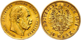 10 Mark, 1875, A, Wilhelm I., Kl. Rf., Ss., Katalog: J. 245 Ss - Sonstige & Ohne Zuordnung