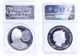 1 Dollar, 2015, Adolph A. Weinman, In Slab Der NGC Mit Der Bewertung PF70 Ultra Cameo, Chicago ANA Releases, Weinman Lab - Tuvalu