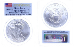 1 Dollar, 2012, Silver Eagle, In Slab Der PCGS Mit Der Bewertung MS70, Stuck At San Francisco, First Strike, Flag Label. - Andere & Zonder Classificatie