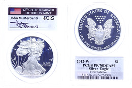 1 Dollar, 2012, W, Silver Eagle, In Slab Der PCGS Mit Der Bewertung PR70DCAM, First Strike, Mercanti- Flag Label. - Sonstige & Ohne Zuordnung