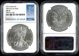 1 Dollar, 2015, Silver Eagle, In Slab Der NGC Mit Der Bewertung MS70, First Day Of Issue Label. - Andere & Zonder Classificatie