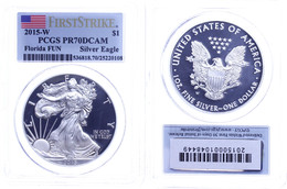 1 Dollar, 2015, W, Silver Eagle, In Slab Der PCGS Mit Der Bewertung PR70DCAM, First Strike, Florida FUN, Flag Label. - Andere & Zonder Classificatie