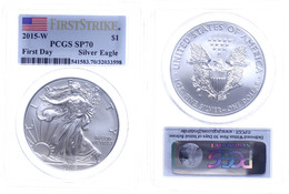 1 Dollar, 2015, W, Silver Eagle, In Slab Der PCGS Mit Der Bewertung SP70, First Strike, First Day, Flag Label. - Andere & Zonder Classificatie